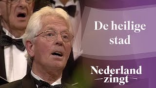 Nederland Zingt De heilige stad [upl. by Bohun]