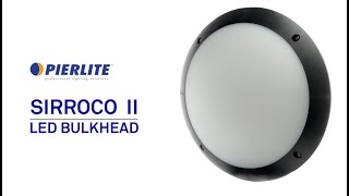 Pierlite Sirroco II LED Bulkhead [upl. by Nivle]