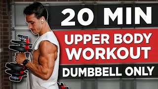 20 MIN UPPER BODY WORKOUT DUMBBELLS ONLY [upl. by Nydroj]