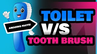 Toilet and Tooth Brush [upl. by Golden]