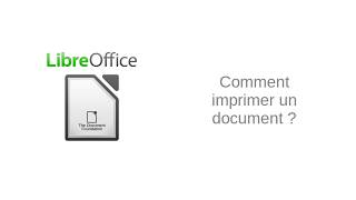 Comment Imprimer un document sous LibreOffice Writer [upl. by Kiefer]