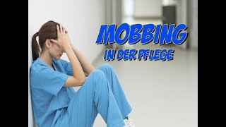 Mobbing in der Pflege [upl. by Gyasi962]