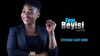 Stéphanie saintsurin BONDYE FÈM REYISI  Lyrics [upl. by Aetnahs209]