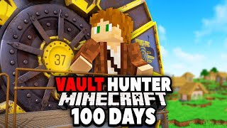 I Survived 100 Days as a VAULT HUNTER [upl. by Kassity312]