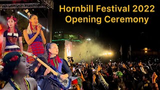 Nagaland Hornbill Festival 2022 Opening Ceremony [upl. by Haididej]