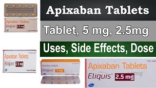 Apixaban tablets 5 mg Apixaban tablets Eliquis 25 mg Uses Side Effects Dosage HINDI  URDU [upl. by Nylknarf]