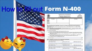 How to apply for US Citizenship Form N400 Part 1 [upl. by Essilrahc555]