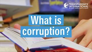 What is corruption  Transparency International [upl. by Ahseel]