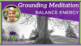 10 Minute Guided Meditation to Balance Energy  Grounding Meditation  Mindful Movement [upl. by Iahk]