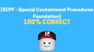 SCPF  Special Containment Procedures Foundation Application Answers 2021  ROBLOX [upl. by Anomor]