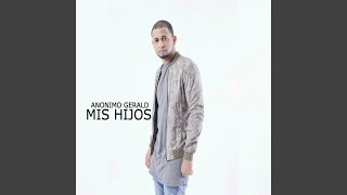 Mis Hijos [upl. by Anerda]