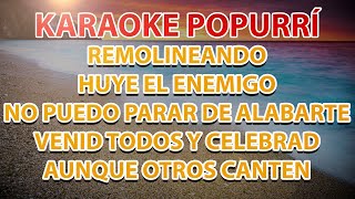 POPURRI KARAOKE  REMOLINEANDO  VENID TODOS Y CELEBRAD Y MÁS ALABANZAS DE JÚBILO [upl. by Herby]