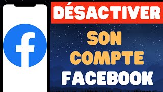 Comment Désactiver son compte Facebook [upl. by Corson796]