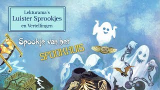 Spookje van het spookhuis  Lekturama Luister Sprookjes [upl. by Nimrahc]