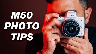 Canon M50 Photography Tutorial — 7 Tips and Tricks [upl. by Claudian]