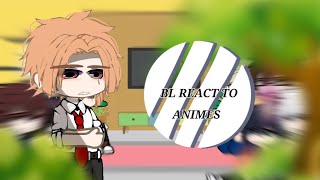 ° Manhwa BL react to animes°Part 2 💗🐸 [upl. by Bartholomeo]