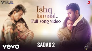 Ishq Kamaal  Sadak 2 Full Song  Javed Ali  Suniljeet  Shalu Vaish [upl. by Corsiglia546]