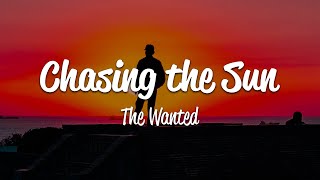 The Wanted  Chasing The Sun Lyrics [upl. by Arin]