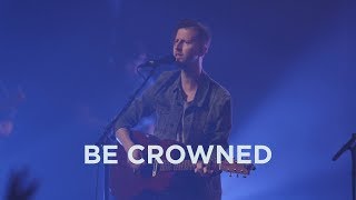 Jesus Culture  Be Crowned Live [upl. by Sirk]