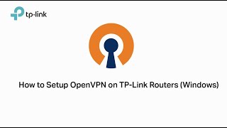 How to Set up OpenVPN on TPLink Routers Windows [upl. by Willa]