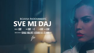 Bojana Radovanovic  Sve mi daj Official Video [upl. by Weitman]