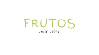 Un Corazón  Frutos Lyric Video Oficial [upl. by Arrac480]