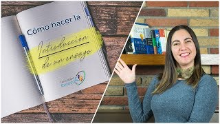 ¿Cómo hacer la INTRODUCCION de un ensayo📝📒📖 [upl. by Shepard437]