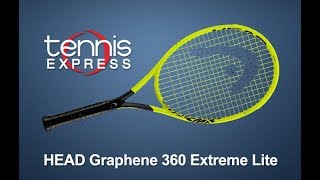 Head Graphene 360 Extreme Lite Tennis Racquet Review  Tennis Express [upl. by Evslin]