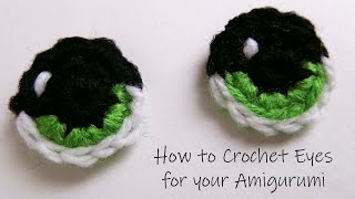 Crochet Eyes For Your Amigurumi by HodgePodge Crochet [upl. by Nafis896]