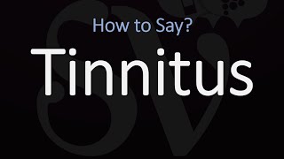 How to Pronounce Tinnitus CORRECTLY [upl. by Akalam]