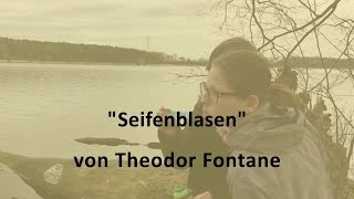 quotSeifenblasenquot von Theodor Fontane [upl. by Ambrosane]