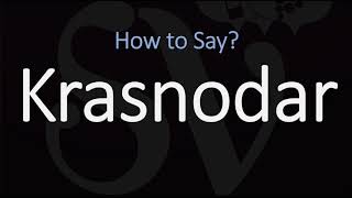 How to Pronounce Krasnodar Russia  CORRECTLY [upl. by Parker]