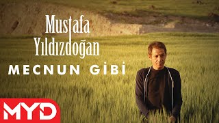 Mustafa Yıldızdoğan  Mecnun Gibi [upl. by Jacoby]