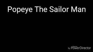 Popeye The Sailor Man Theme Song With Lyrics [upl. by Mayap]