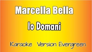 Marcella Bella  Io Domani versione Karaoke Academy Italia [upl. by Aneekat]