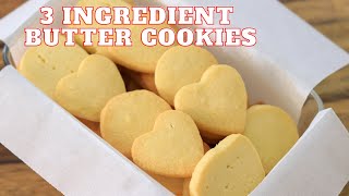 3Ingredient Butter Cookies Recipe [upl. by Ayerdna184]