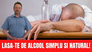 METODA SIMPLA SI NATURALA PENTRU A NU MAI BEA ALCOOL [upl. by Yeslaehc688]