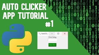 Python Tutorial Create an Auto Clicker App 1  Creating the Basic App [upl. by Ettelliw786]