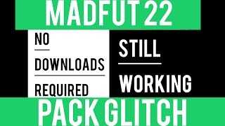 PATCHED MADFUT 22 UNLIMITED PACK GLITCH [upl. by Aundrea]