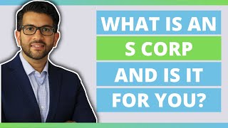 What is an S Corp and is it right for YOUR business [upl. by Enotna231]