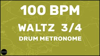 Waltz 34  Drum Metronome Loop  100 BPM [upl. by Nierman]