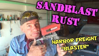 How To Remove RUST  Do It Yourself Sandblasting [upl. by Ihcur907]