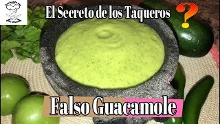 Como Hacer Falso Guacamole  El Secreto de los Taqueros [upl. by Ysak]