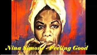 Nina Simone  Feeling Good lyrics on screen [upl. by Sirahc]