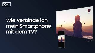 Samsung How To Wie verbinde ich mein Smartphone mit dem TV [upl. by Lihas]