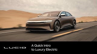 A Quick Intro to Luxury Electric  Lucid Motors  Lucid Motors [upl. by Muhcon]