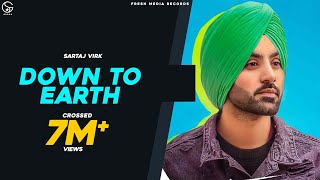 Down To Earth  Sartaj Virk  Proof  Official Video  Songs 2019 [upl. by Vasti655]