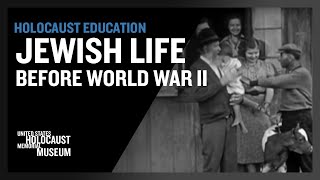 Jewish Life before World War II  Holocaust Education  USHMM [upl. by Aynwad903]