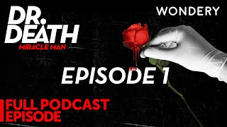 Episode 1 Head Over Heels  Dr Death Season 3 Miracle Man  Full Episode [upl. by Capps]