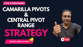 Live Tutorial Camarilla amp Central Pivot Range Strategy For Profitable Trading [upl. by Ecnerrat]